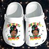 Juneteenth Celebrating 1865 Crocs Clog Shoes – Cute Black Girls Kids Clog Birthday Gift For Woman Girl Daughter Mother Friend